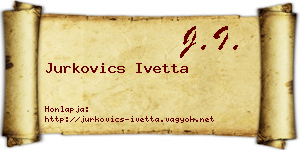 Jurkovics Ivetta névjegykártya